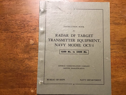 Cold War U.S. Navy NAVSHIPS 91011 Vol. 3 Radar DF Target Transmitter Equipment Navy Model OCY-1 Manual (1200–2400 Mc.)