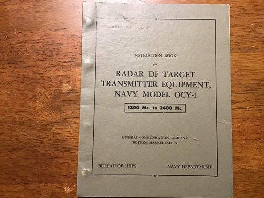 Cold War U.S. Navy NAVSHIPS 91011 Vol. 3 Radar DF Target Transmitter Equipment Navy Model OCY-1 Manual (1200–2400 Mc.)