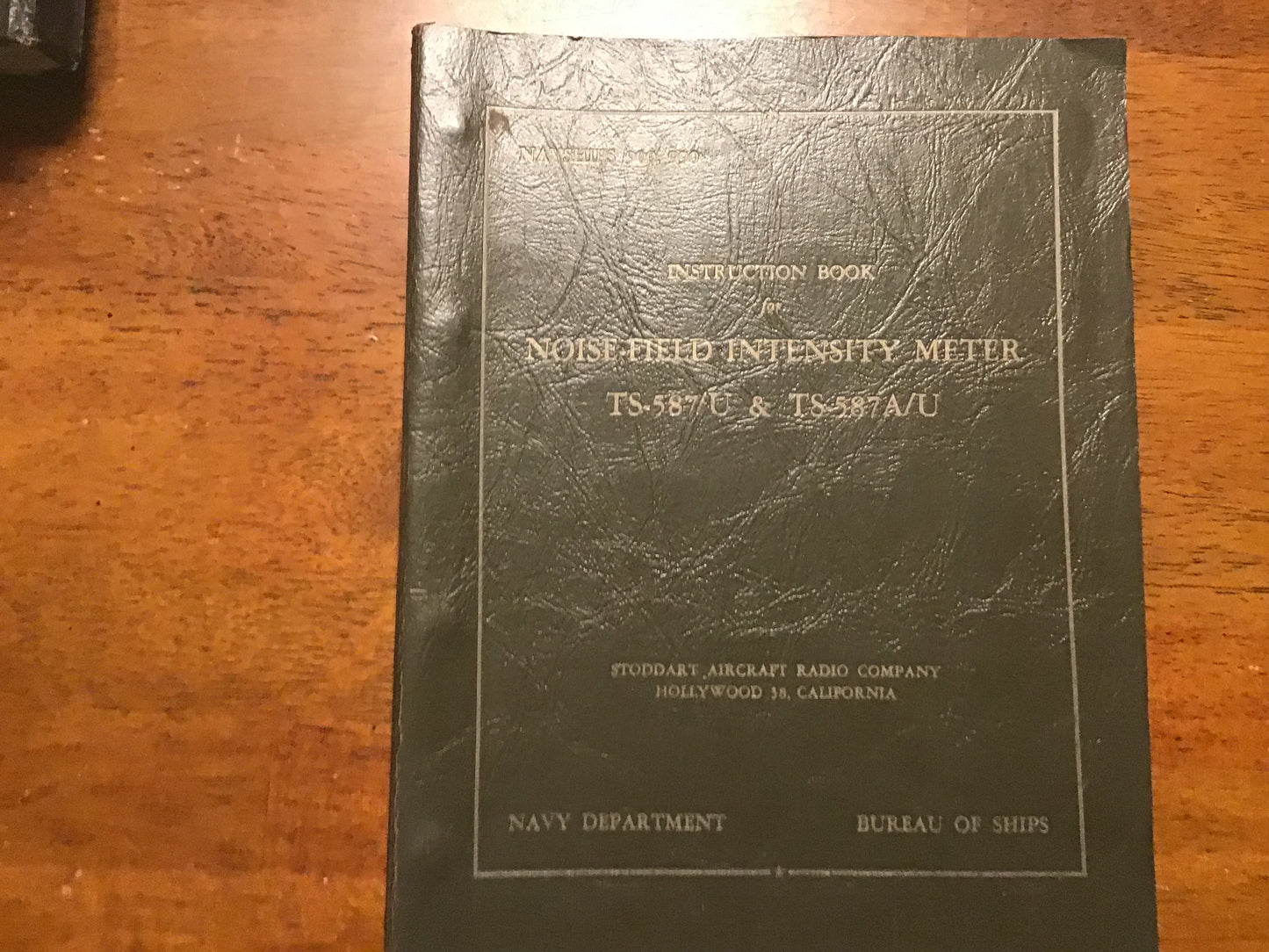 Cold War U.S. Navy NAVSHIPS 900,990 TS-587/U & TS-587A/U Noise-Field Intensity Meter Instruction Manual – Stoddart Aircraft Radio (1947/1948)