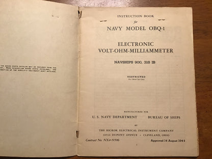 WWII U.S. Navy NAVSHIPS 900-318 IB OBQ-1 Electronic Volt-Ohm-Milliammeter Manual (Restricted) – Hickok 1944