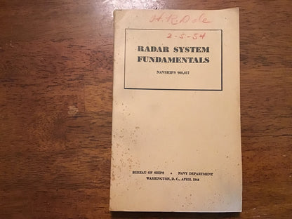 WWII U.S. Navy Radar System Fundamentals Manual NAVSHIPS 900,017 – April 1944 Original