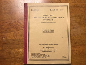 WWII U.S. Navy RCA Model DZ-2 Aircraft Radio Direction Finder Manual – Restricted BuShips Serial No. 1306