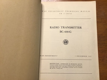 WWII War Department TM 11-2607G Radio Transmitter BC-400-G Technical Manual – Restricted – December 1944