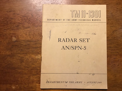 TM 11-1301 Radar Set AN/SPN-5 Technical Manual August 1949 U.S. Army GPO