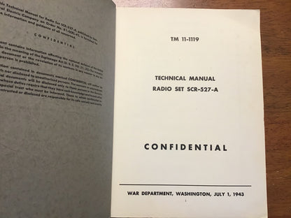 WWII War Department TM 11-1119 Radio Set SCR-527-A Technical Manual July 1, 1943 Confidential