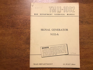 WWII 1944 TM 11-1082 Signal Generator I-222-A War Department Restricted Manual