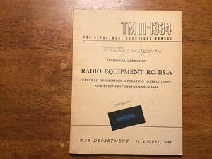 WWII 1944 U.S. War Dept TM 11-1334 Radio Equipment RC-215-A CONFIDENTIAL Manual