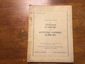 1950 US Navy NAVSHIPS 91338 Antenna AT-150/SRC AS-390/SRC Instruction Manual