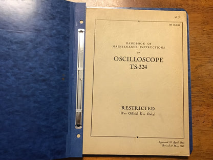 WWII 1945 U.S. Military Oscilloscope TS-324 Maintenance Manual AN 16-45-44 Restricted