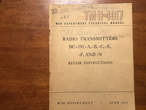 WWII 1945 U.S. War Department TM 11-4017 Radio Transmitters BC-191 Repair Manual