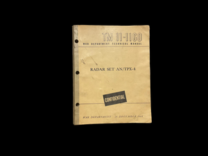 WWII U.S. War Department Manual TM 11-1160 – Radar Set AN/TPX-4 (Confidential, 1944)
