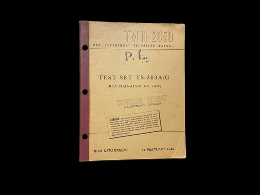 WWII U.S. War Department Manual TM 11-2659 – Test Set TS-303A/G (RCA Chanalyst No. 162C) – 1945