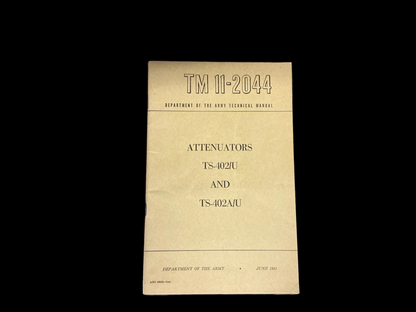 U.S. Army Technical Manual TM 11-2044 – Attenuators TS-402/U & TS-402A/U (June 1951)