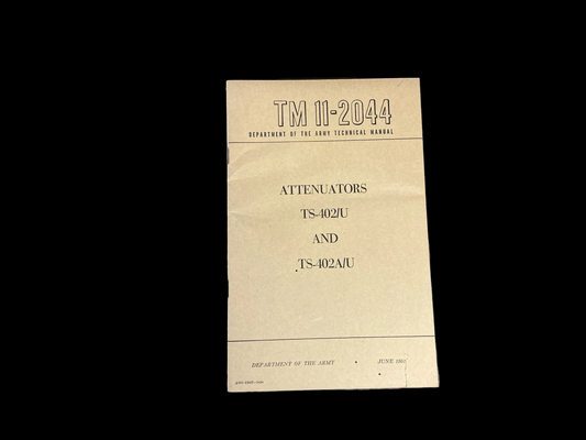 U.S. Army TM 11-2044 Attenuators TS-402/U & TS-402A/U Manual (June 1951)