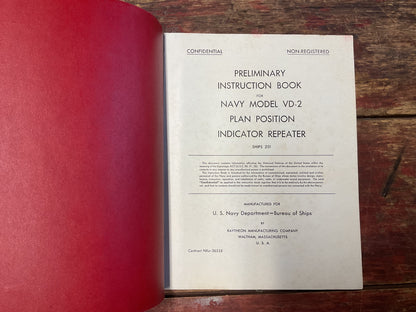 WWII U.S. Navy SHIPS 251 Preliminary Instruction Book – Navy Model VD-2 Plan Position Indicator Repeater (Confidential)