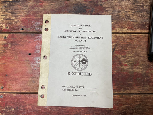 WWII Bendix Aviation RC-186-T1 Aircraft Radio Transmitting Equipment Manual – Restricted (1943)