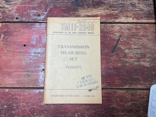 TM 11-2049 Transmission Measuring Set TS-569/FT Technical Manual – June 1949