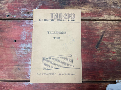 TM 11-2043 Telephone TP-3 Technical Manual – Restricted WWII Signal Corps Field Telephone (1944)