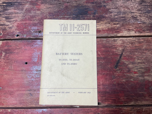 TM 11-2571 Battery Testers TS-183/U, TS-183A/U & TS-183B/U Technical Manual with Change Sheets